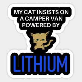 My Cat Insists on a Camper Van Powered by Lithium Sticker